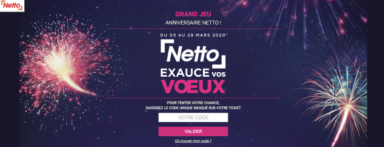 participez au jeu www.anniversaire-netto.fr : Jeu NETTO "Exauce vos Voeux"