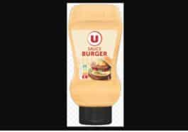 Rappel produit Magasins U : attention, danger avec la sauce Burger U